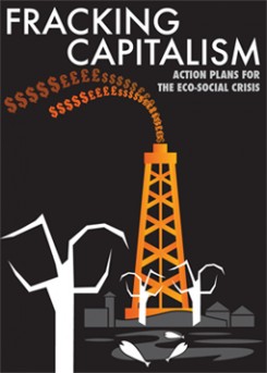 Fracking Capitalism. 